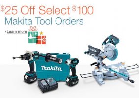 $25 Off with $100 Purchase of Select Makita Tools