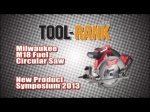 Milwaukee M18 Fuel Brushless Circular Saw - New Product Symposium 2013
